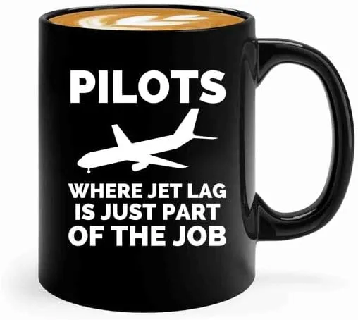 Pilot Coffee Mug 11oz Black -Pilots Where jet lag - Pilot Gifts Airplane Flying Captains Aviator Airline Aviation
